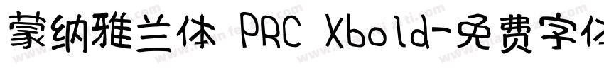 蒙纳雅兰体 PRC Xbold字体转换